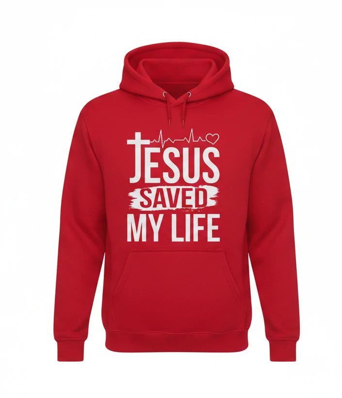 Jesus Saved My Life Hoodie Collection
