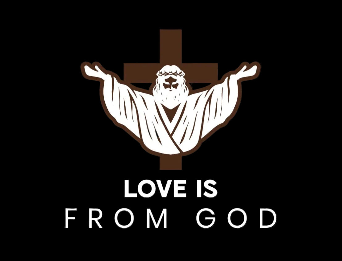Love is from God