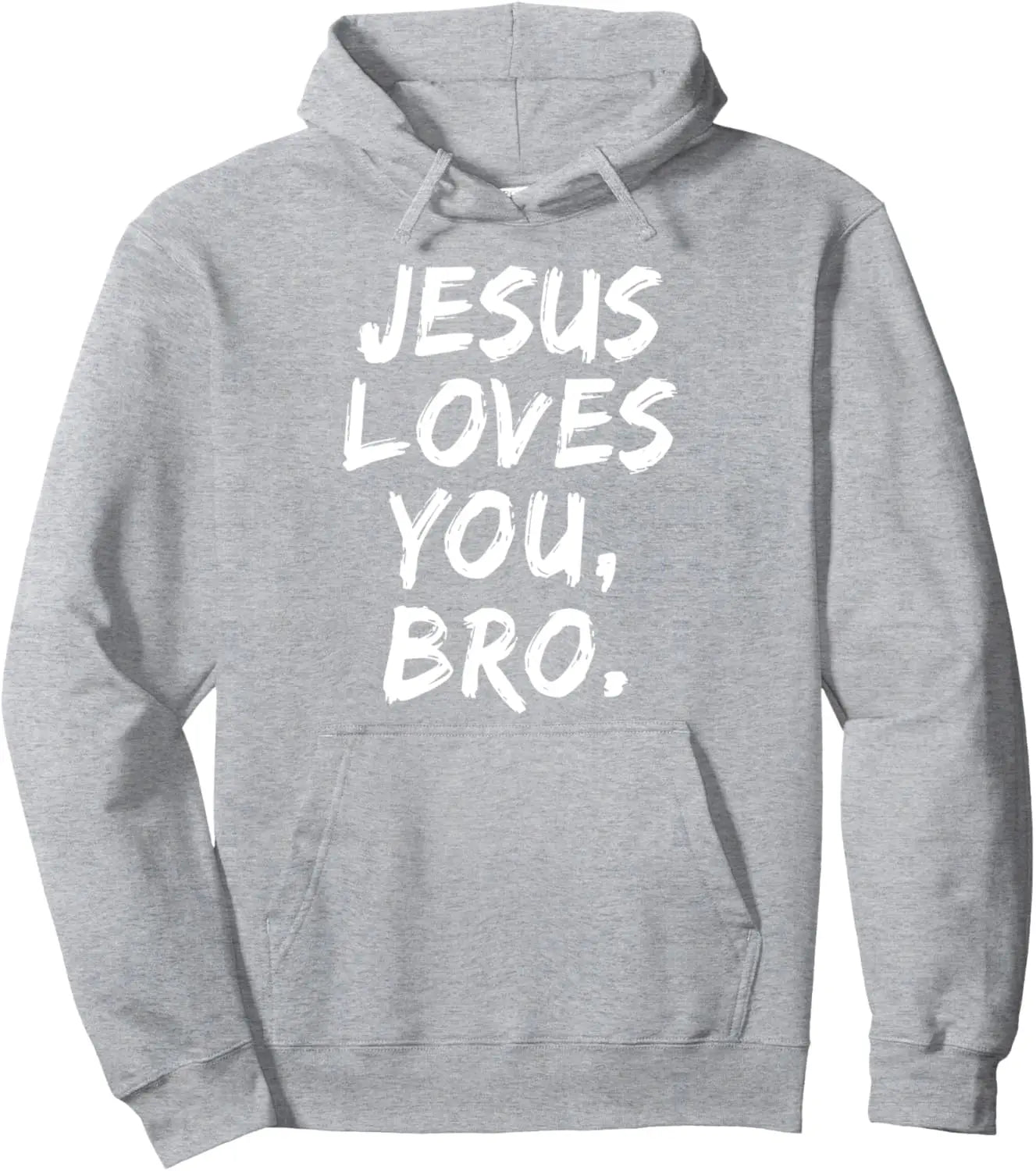 JESUS LOVES YOU, BRO. Hoodie