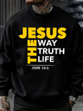 The Way The Truth The Life Pullover Collection