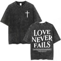 LOVE NEVER FAILS Washed T-Shirt