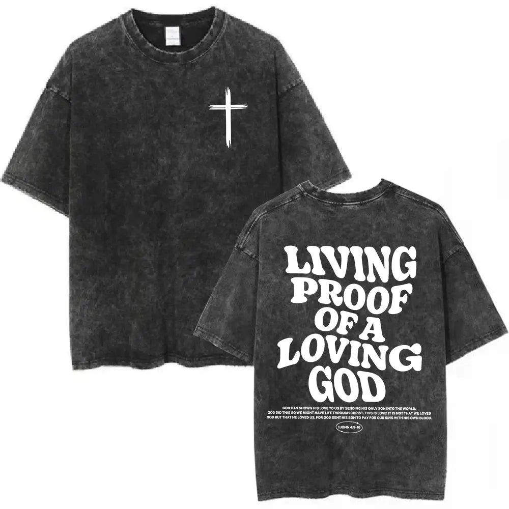 Living Proof of a Loving God Washed T-Shirt
