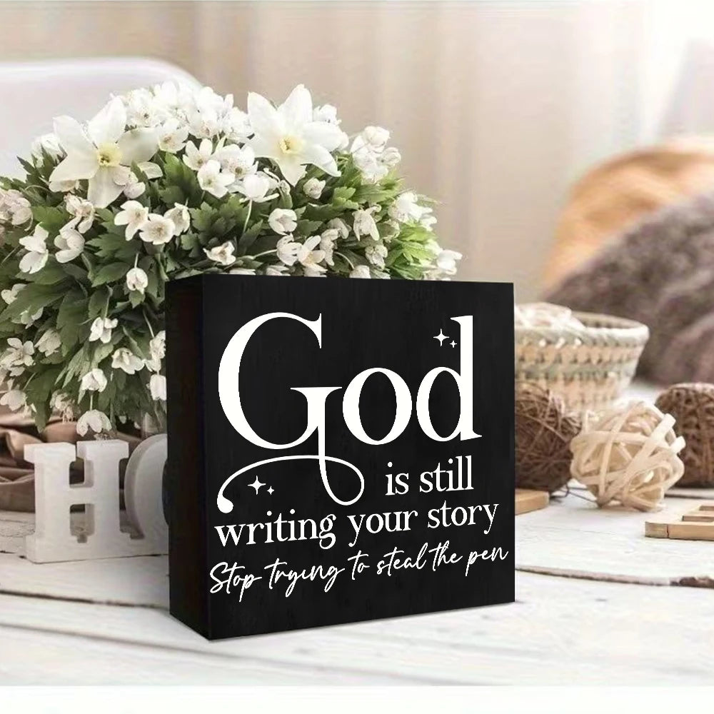 God Is Still Writing Your Story Wooden Plaque
