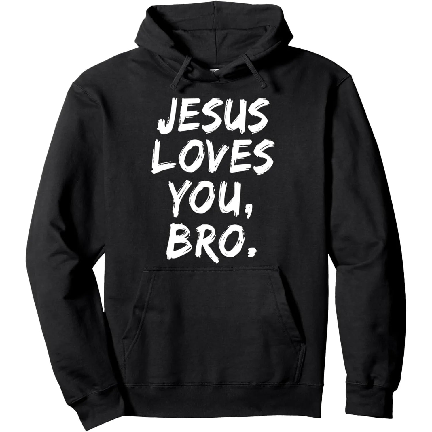 JESUS LOVES YOU, BRO. Hoodie