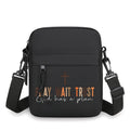 Pray · Wait · Trust · God Has a Plan Crossbody Bag