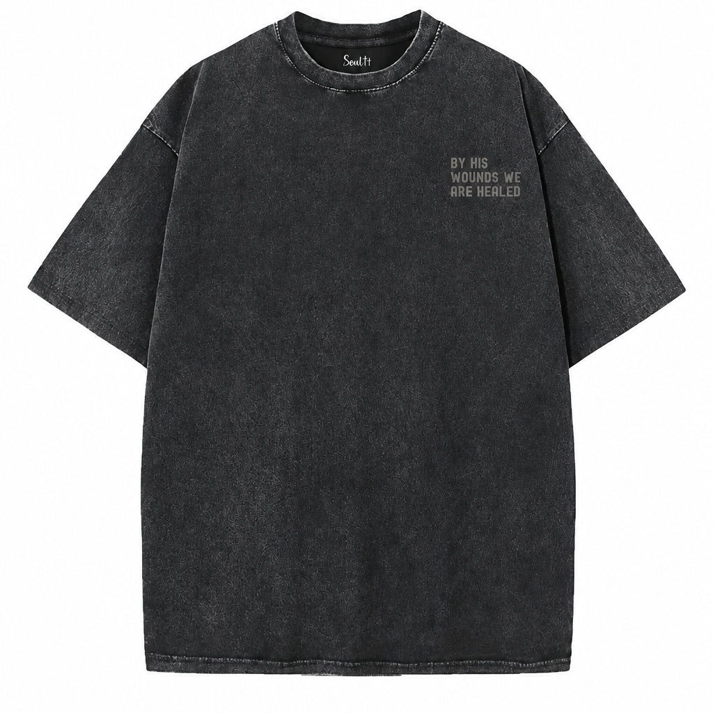 By His Wounds We Are Healed Graphic T-Shirt