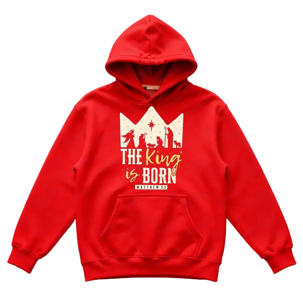 The King Is Born Matthew 2:2 Hoodie Collection