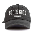GOD IS GOOD Printed Water Washed Cap collection