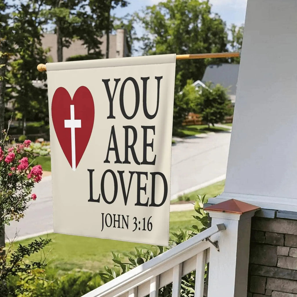 You Are Loved John 3:16 Garden Flag